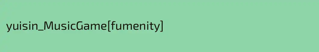 yuisin_MusicGame[fumenity]